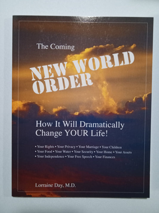 Coming New World Order by Lorraine Day PB