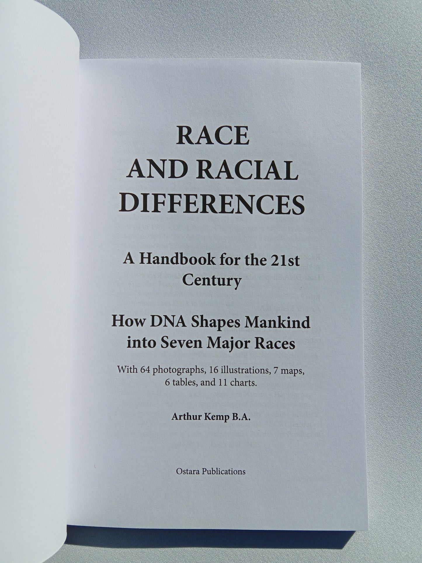 Race and Racial Differences: How DNA Shapes Mankind by Arthur Kemp PB
