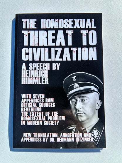 'Homosexual Threat to Civilization: A Speech by Heinrich Himmler