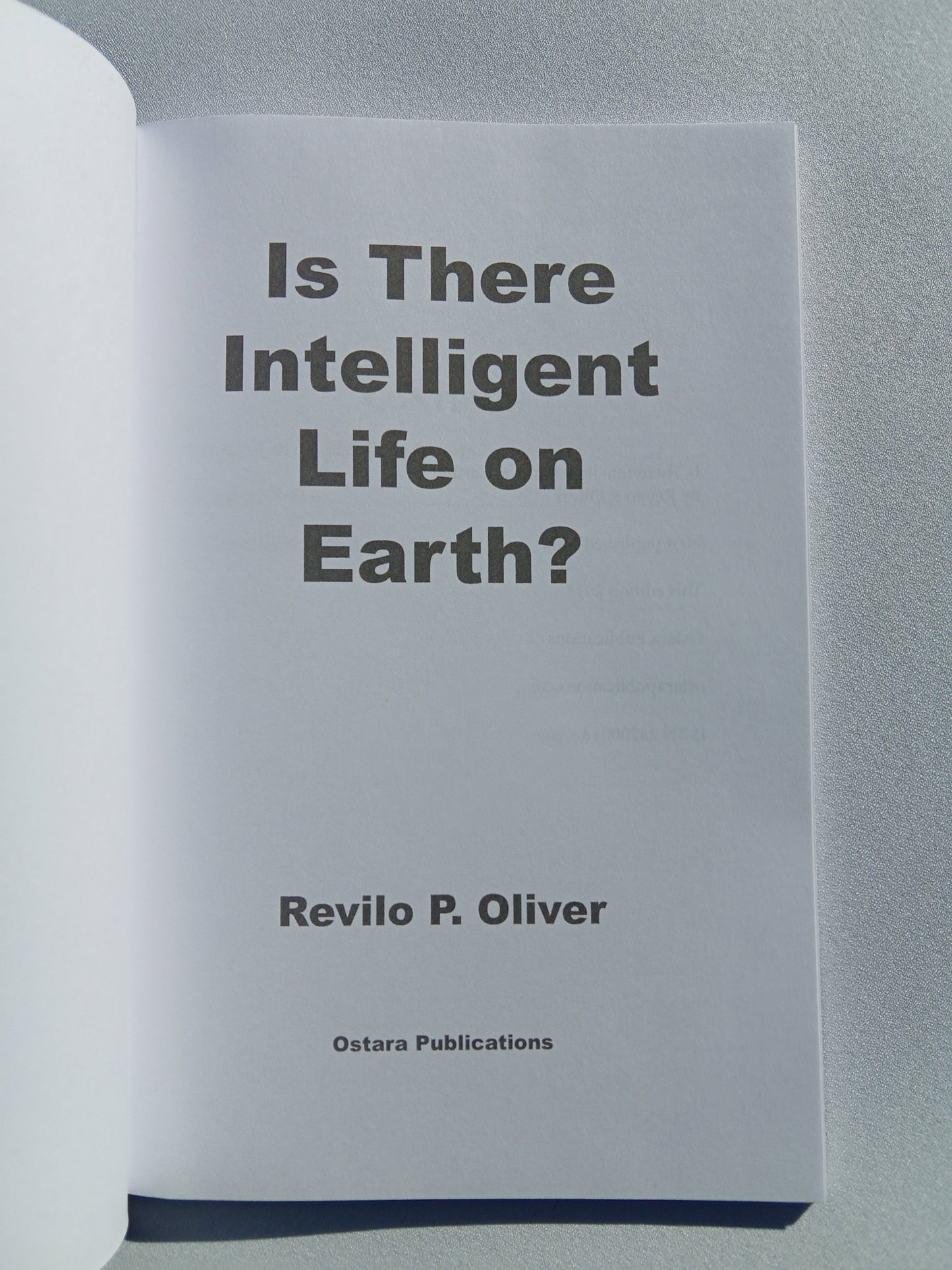 Is There Intelligent Life on Earth? by Revilo Oliver PB