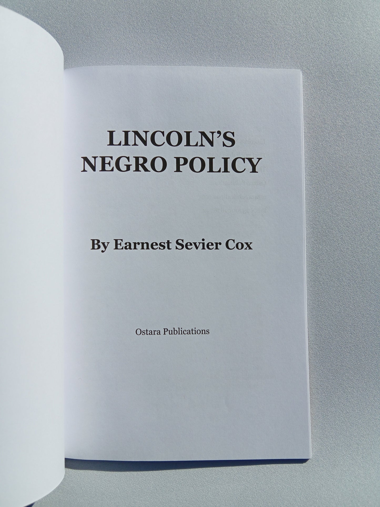 Lincoln's Negro Policy by Earnest Cox PB
