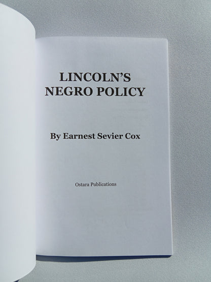 Lincoln's Negro Policy by Earnest Cox PB