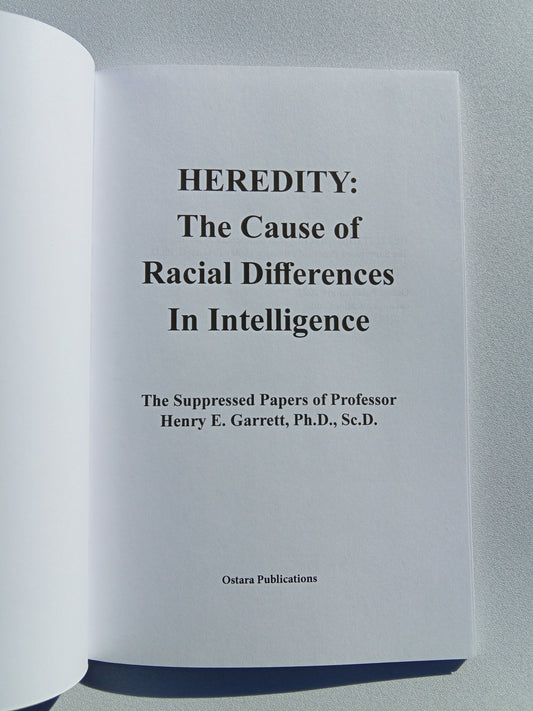 'Heredity: The Cause of Racial Differences in Intelligence by Henry Garrett