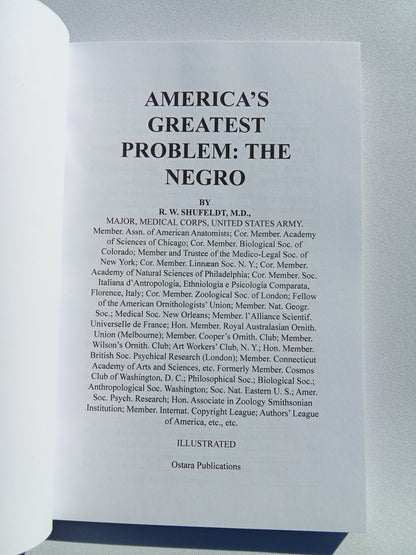 America's Greatest Problem: The Negro by Robert Shufeldt PB