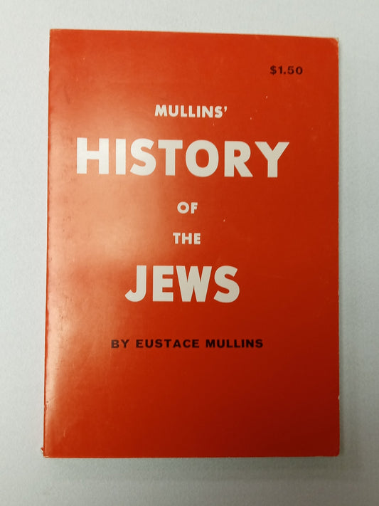 History of the Jews by Eustace Mullins