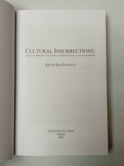 Cultural Insurrections: Civilization and Jewish Influence by Kevin MacDonald HB