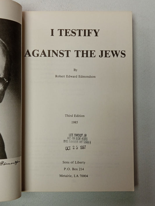 I Testify Against the Jews by Robert Edmondson