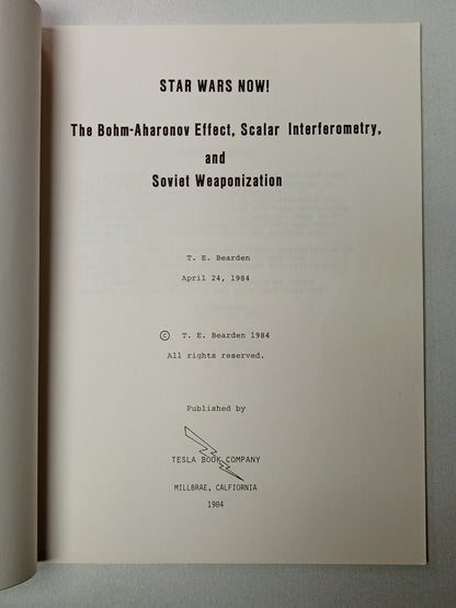 Star Wars Now: The Bohm-Aharonov Effect, Scalar Interferometry, and Soviet Weaponization by T. Bearden