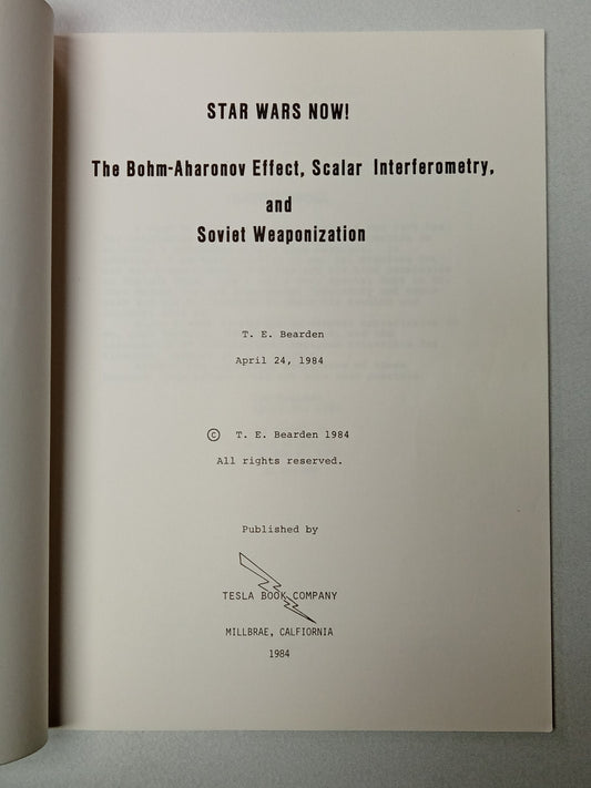 Star Wars Now: The Bohm-Aharonov Effect, Scalar Interferometry, and Soviet Weaponization by T. Bearden