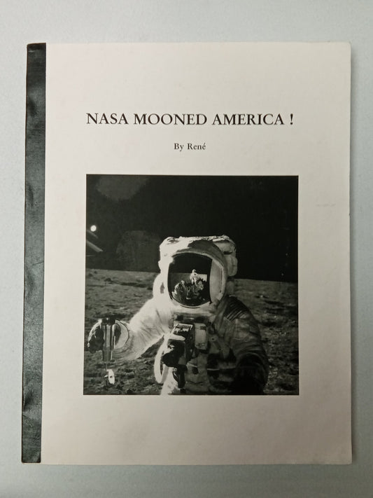NASA Mooned America by Ralph Rene