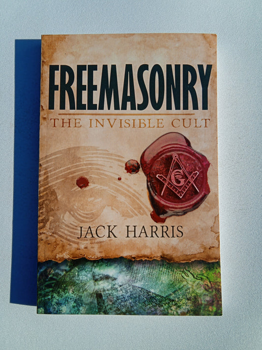 Freemasonry: The Invisible Cult by Jack Harris PB