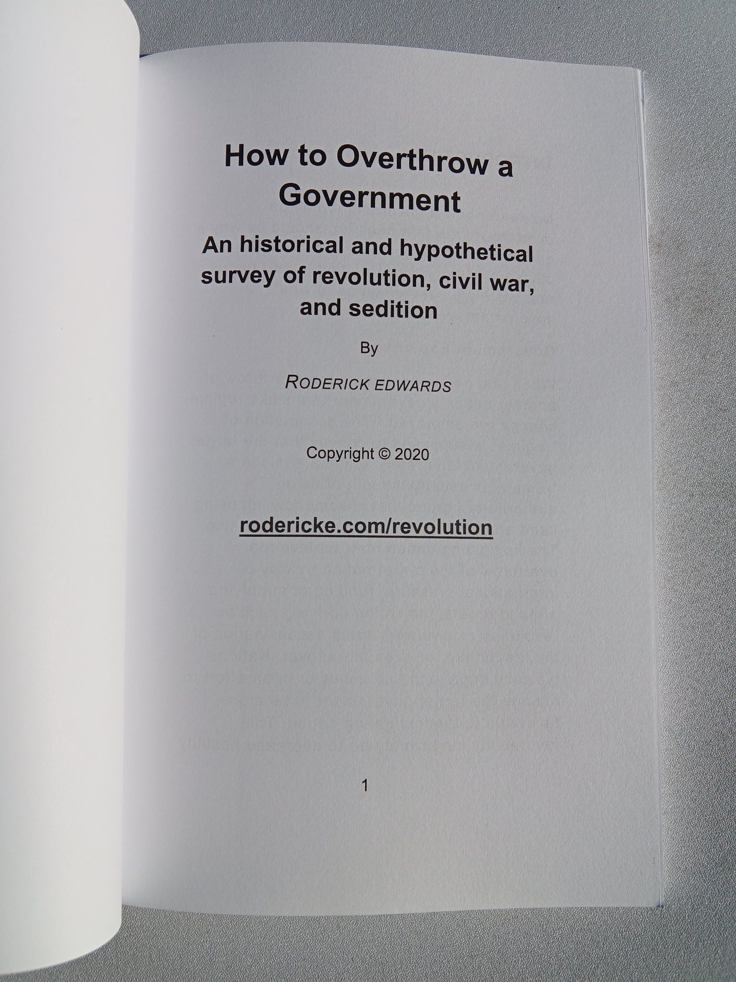 How to Overthrow a Government: An Historical and Hypothetical Survey of Revolution, Civil War, and Sedition by Roderick Edwards