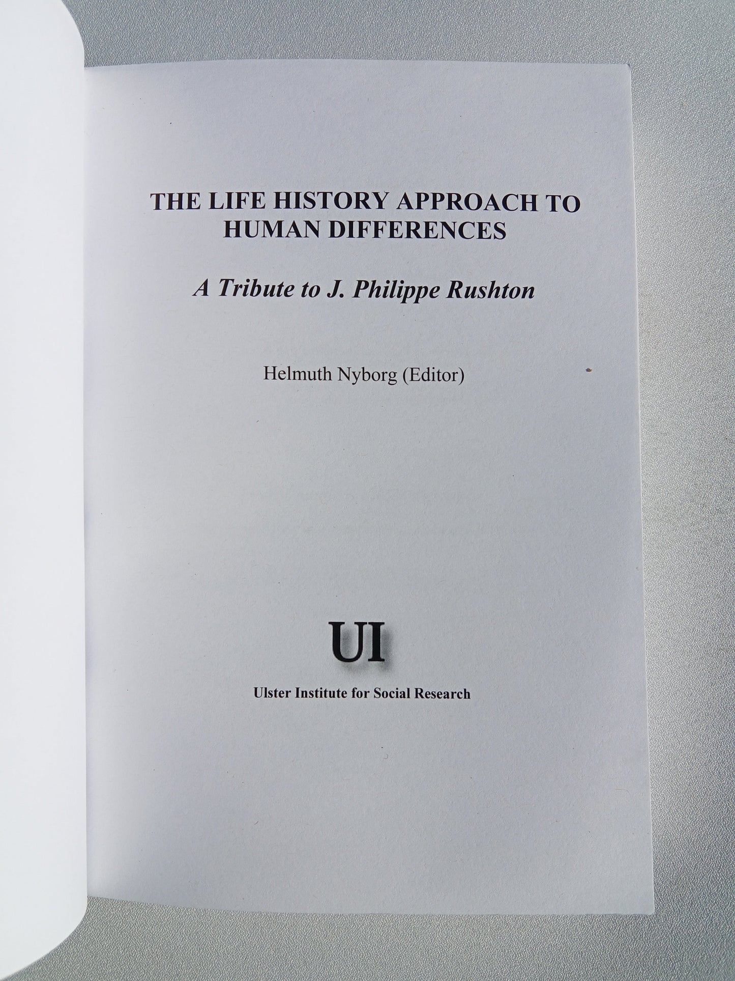Life History Approach to Human Differences: A Tribute to Philippe Rushton by Helmuth Nyborg