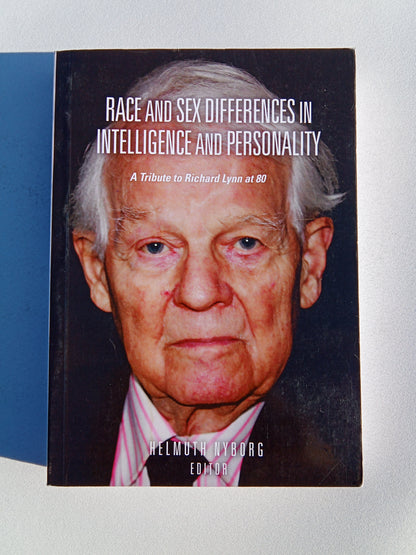 Race and Sex Differences in Intelligence and Personality by Helmuth Nyborg PB