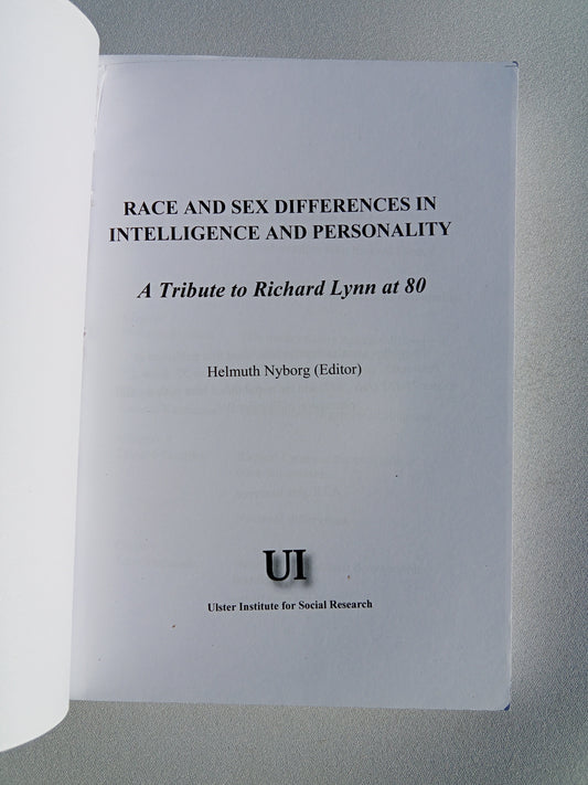 Race and Sex Differences in Intelligence and Personality: A Tribute to Richard Lynn at 80 by Helmuth Nyborg PB