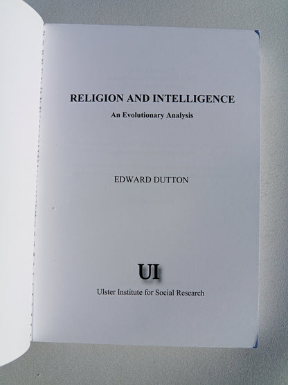 Religion and Intelligence: An Evolutionary Analysis by Edward Dutton PB