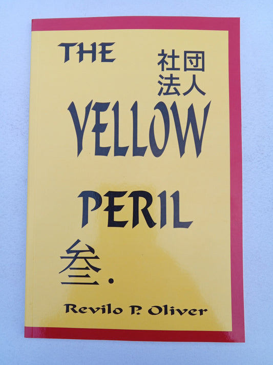 Yellow Peril by Revilo Oliver