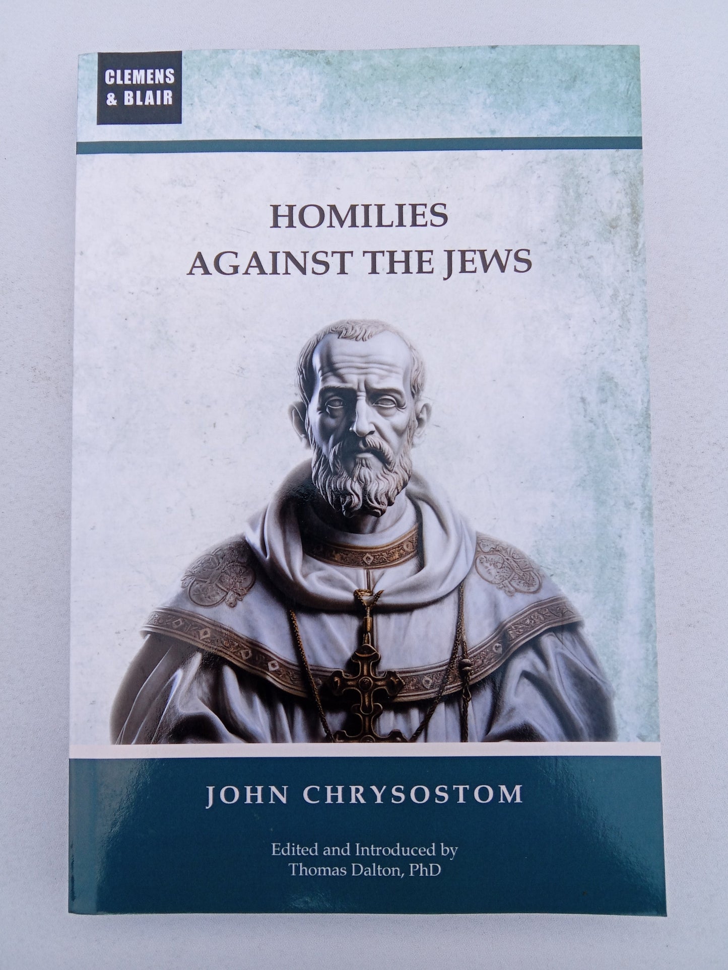 Homilies Against the Jews by John Chrysostom PB