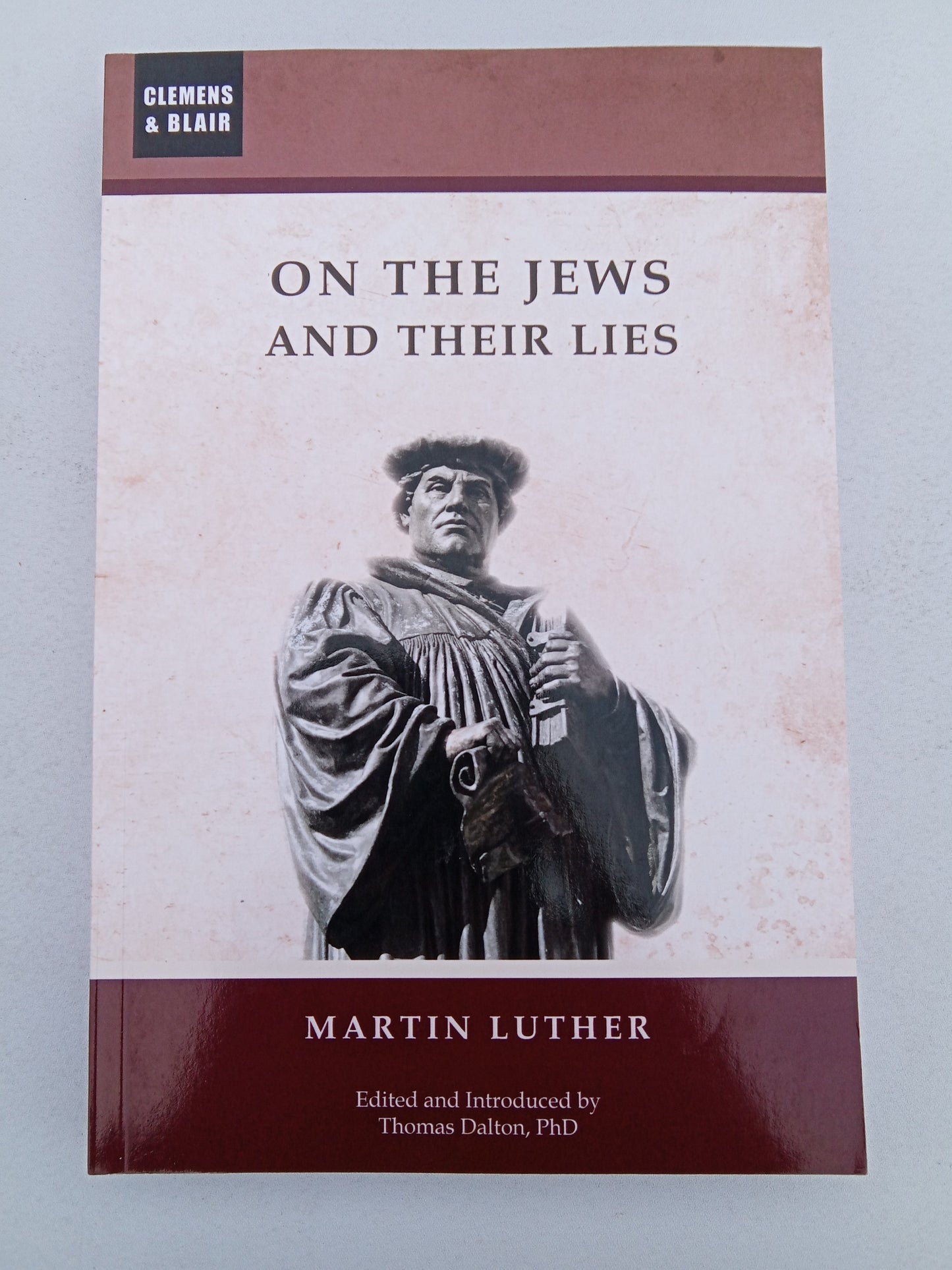 'On the Jews and Their Lies by Martin Luther PB