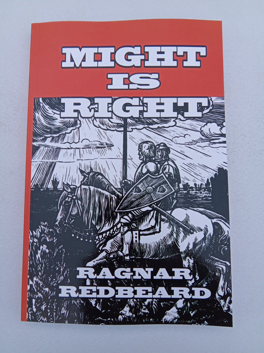 'Might is Right: Survival of the Fittest by Ragnar Redbeard PB
