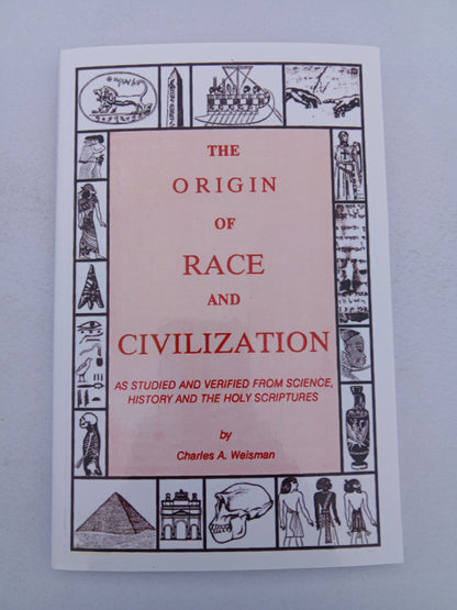 Origin of Race and Civilization by Charles Weisman PB
