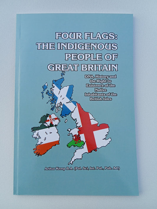 Four Flags: The Indigenous People of Britain by Arthur Kemp PB