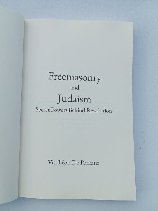 Freemasonry and Judaism: Secret Powers Behind Revolution, Black Edition by Leon de Poncins