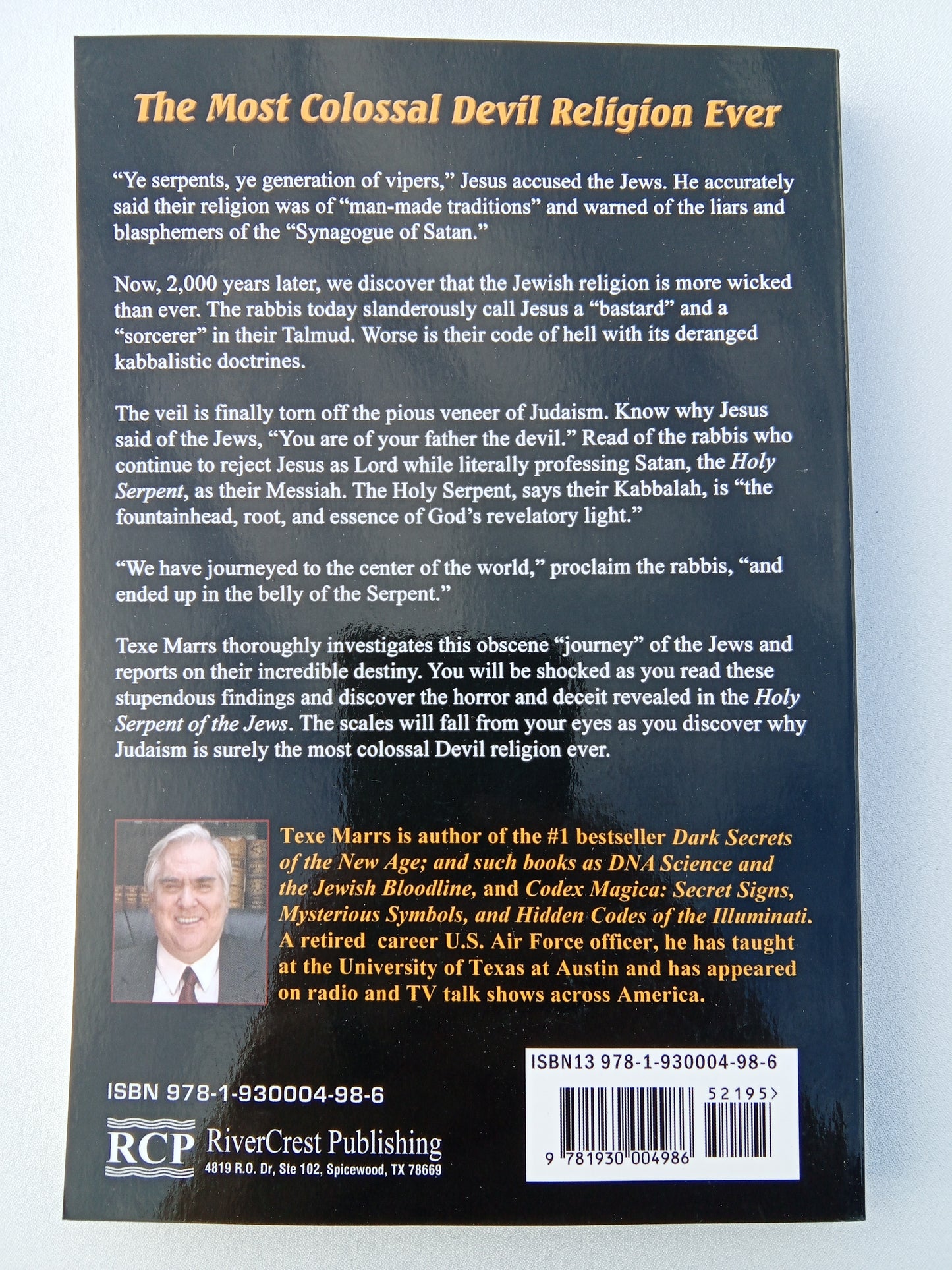 Holy Serpent of the Jews: The Rabbis' Secret Plan for Satan to Crush Their Enemies and Vault the Jews to Global Domination by Texe Marrs