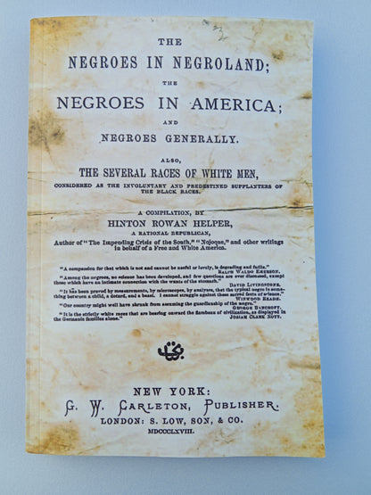 Negroes in Negroland, Negroes in America, Negroes Generally by Hinton Helper PB