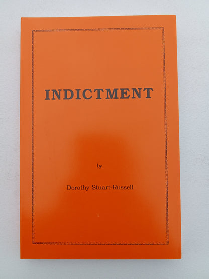 Indictment by Dorothy Stuart-Russell