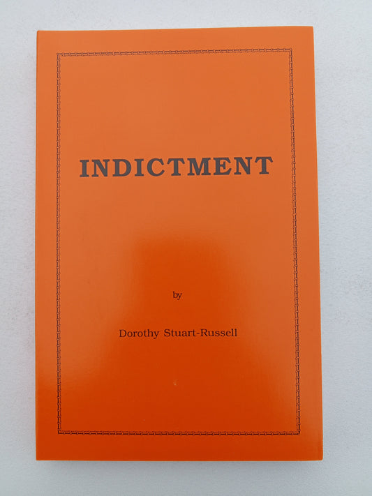 Indictment by Dorothy Stuart-Russell