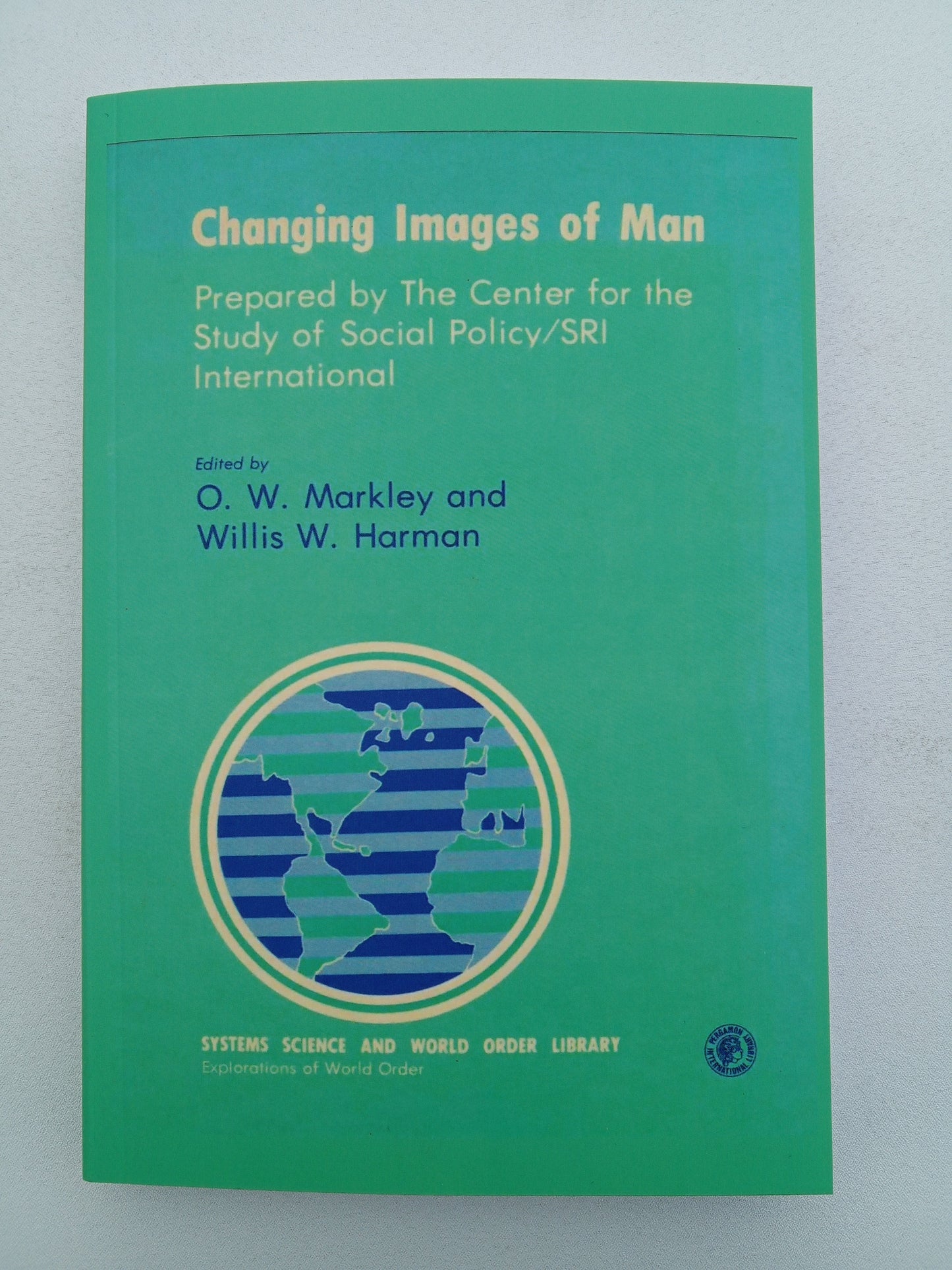 Changing Images of Man by O. Markley PB