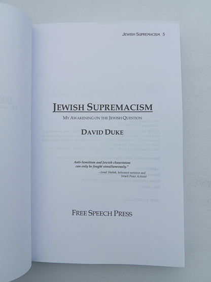 Jewish Supremacism: My Awakening to the Jewish Question by David Duke PB