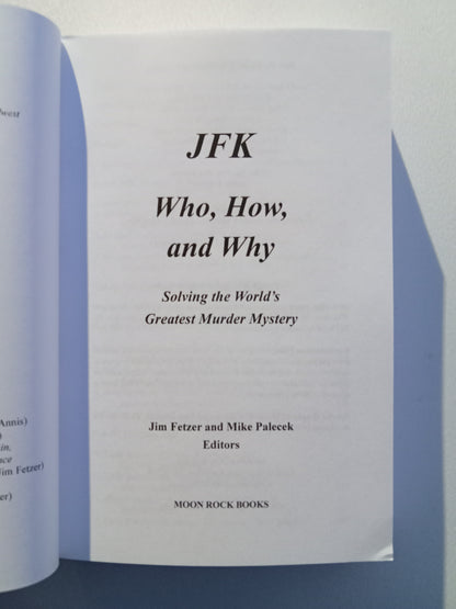 JFK: Who, How, and Why by Jim Fetzer PB