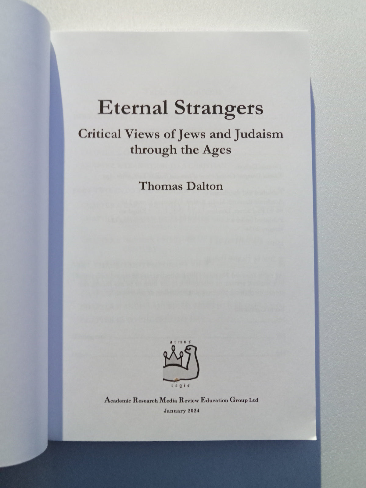 Eternal Strangers: Critical Views of Jews and Judaism by Thomas Dalton PB