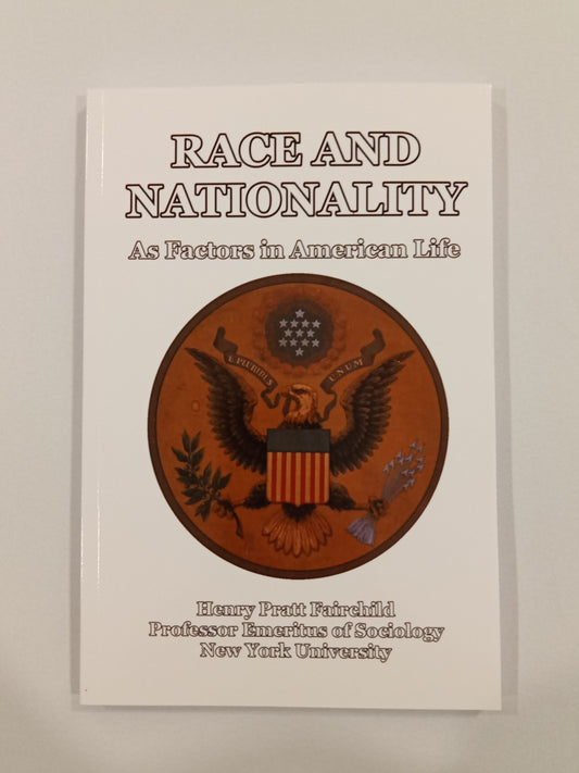 Race and Nationality: As Factors in American Life by Henry Fairchild PB