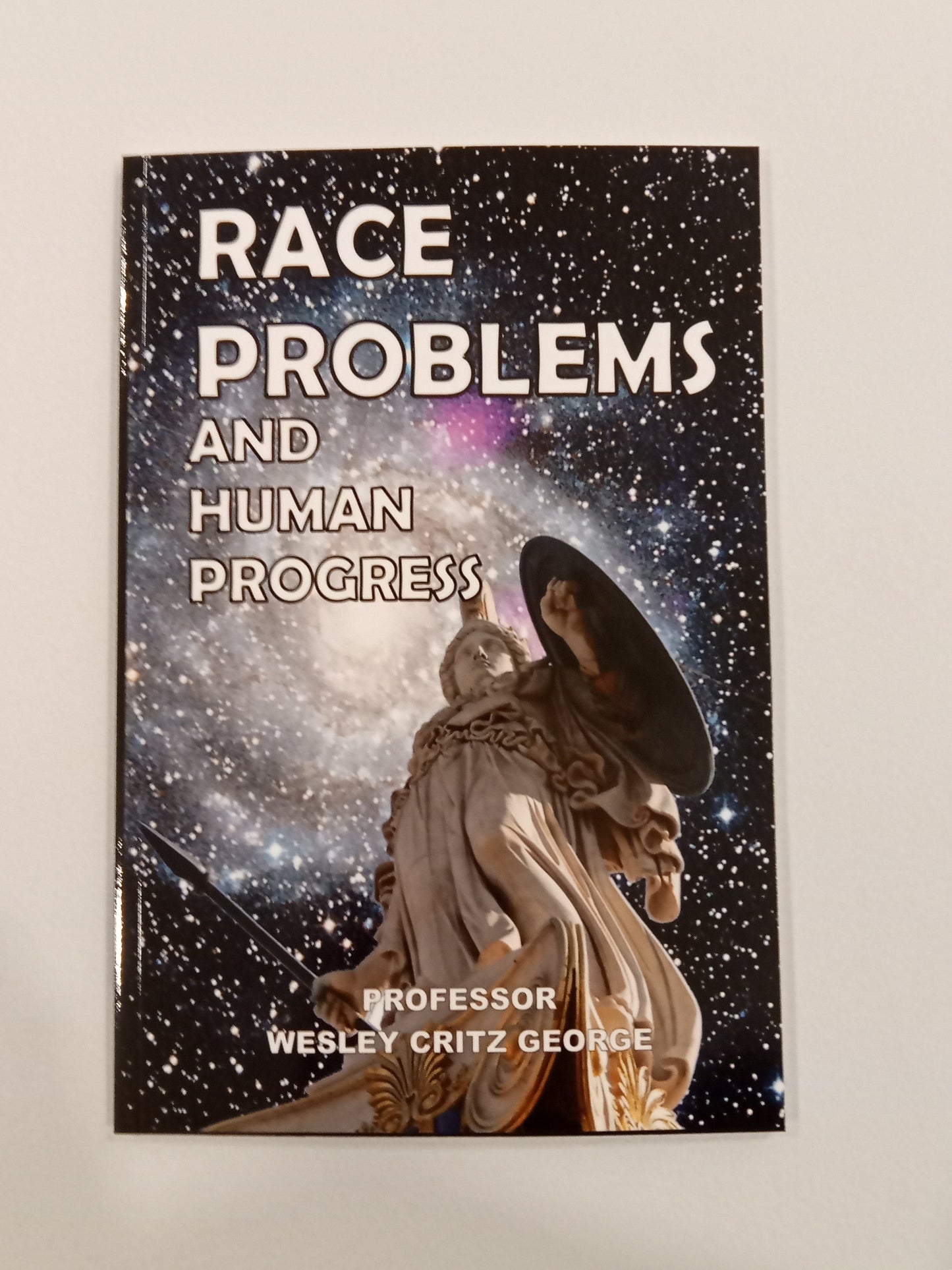 Race Problems and Human Progress by Wesley George PB