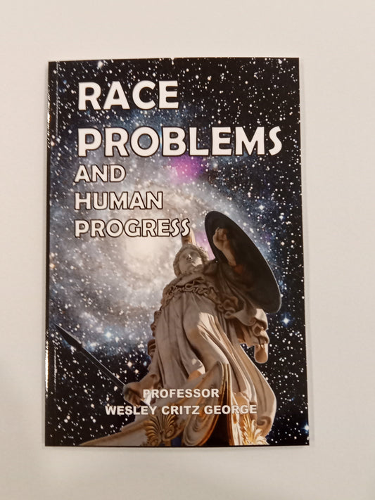 Race Problems and Human Progress by Wesley George PB