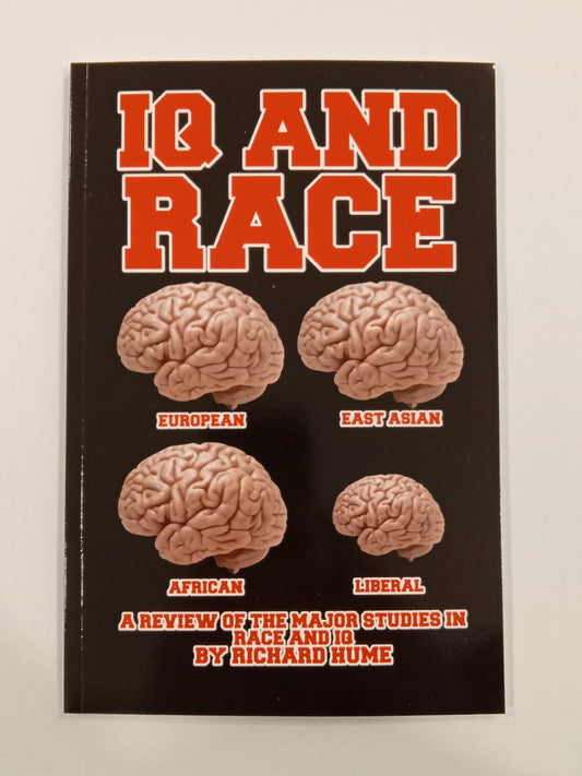 IQ and Race: The Complete Overview by Richard Hume PB