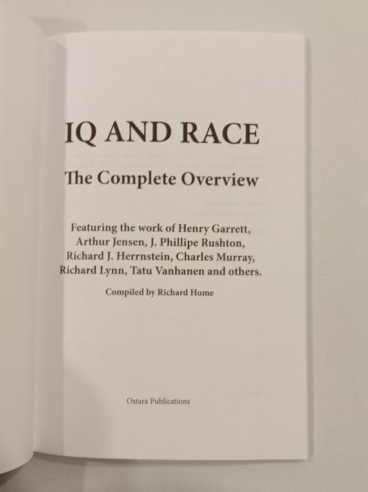 IQ and Race: The Complete Overview by Richard Hume PB
