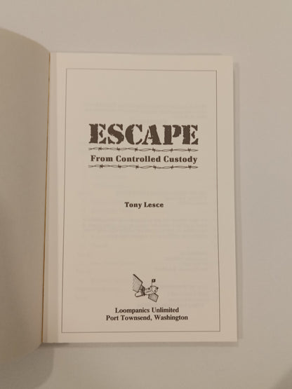 Escape from Controlled Custody by Tony Lesce