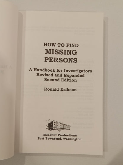 How to Find Missing Persons: A Handbook for Investigators by Ronald Eriksen