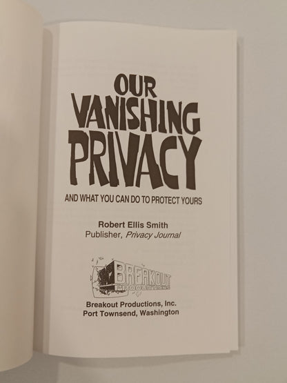 Our Vanishing Privacy: And What You Can Do About It by Robert Smith