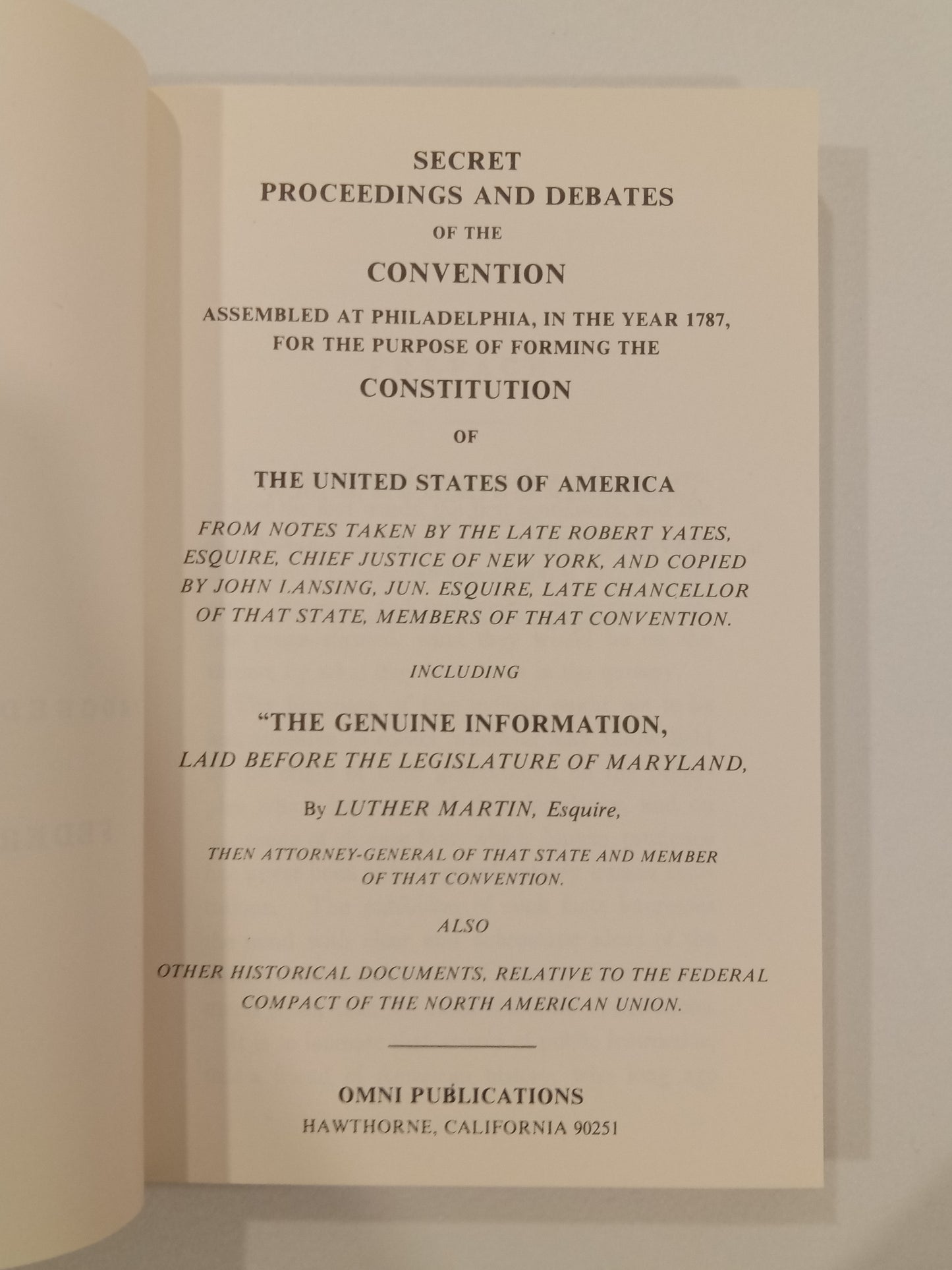 Secret Proceedings and Debates of the Constitutional Convention of 1787 by Robert Yates