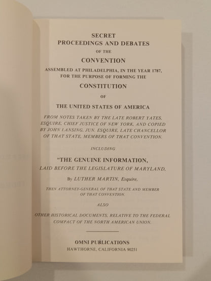 Secret Proceedings and Debates of the Constitutional Convention of 1787 by Robert Yates