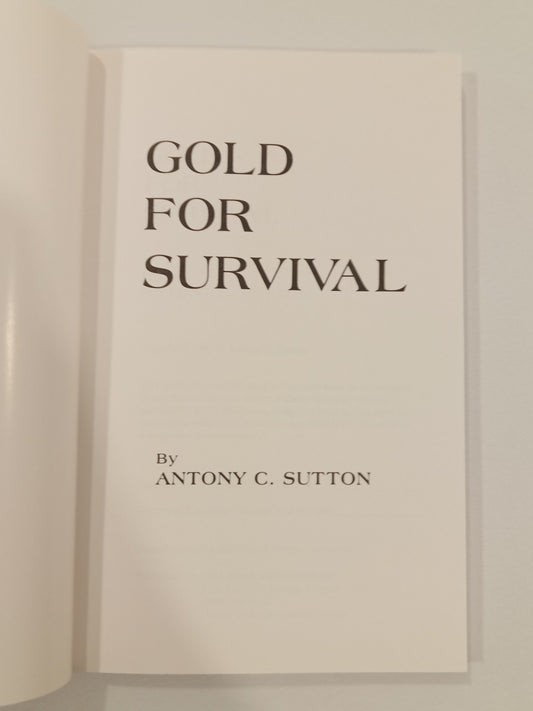 Gold for Survival by Antony Sutton