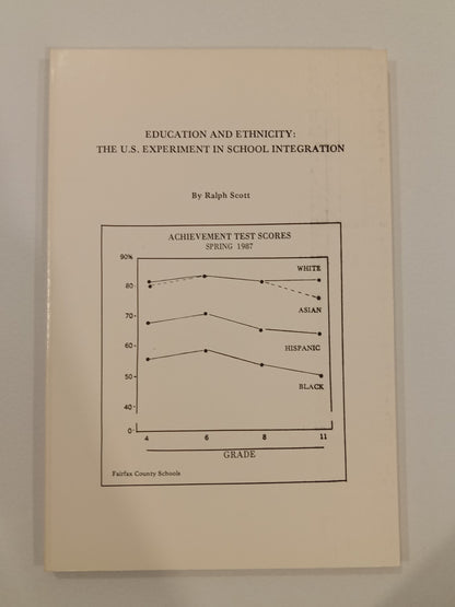 Education and Ethnicity: The United States Experiment in School Integration by Ralph Scott