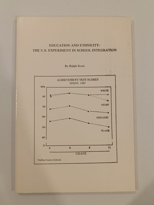 Education and Ethnicity: The United States Experiment in School Integration by Ralph Scott