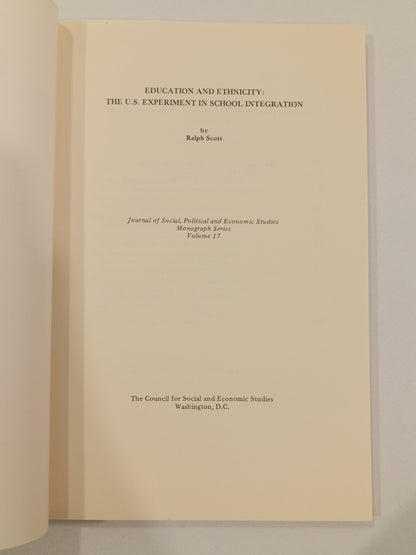 Education and Ethnicity: The United States Experiment in School Integration by Ralph Scott