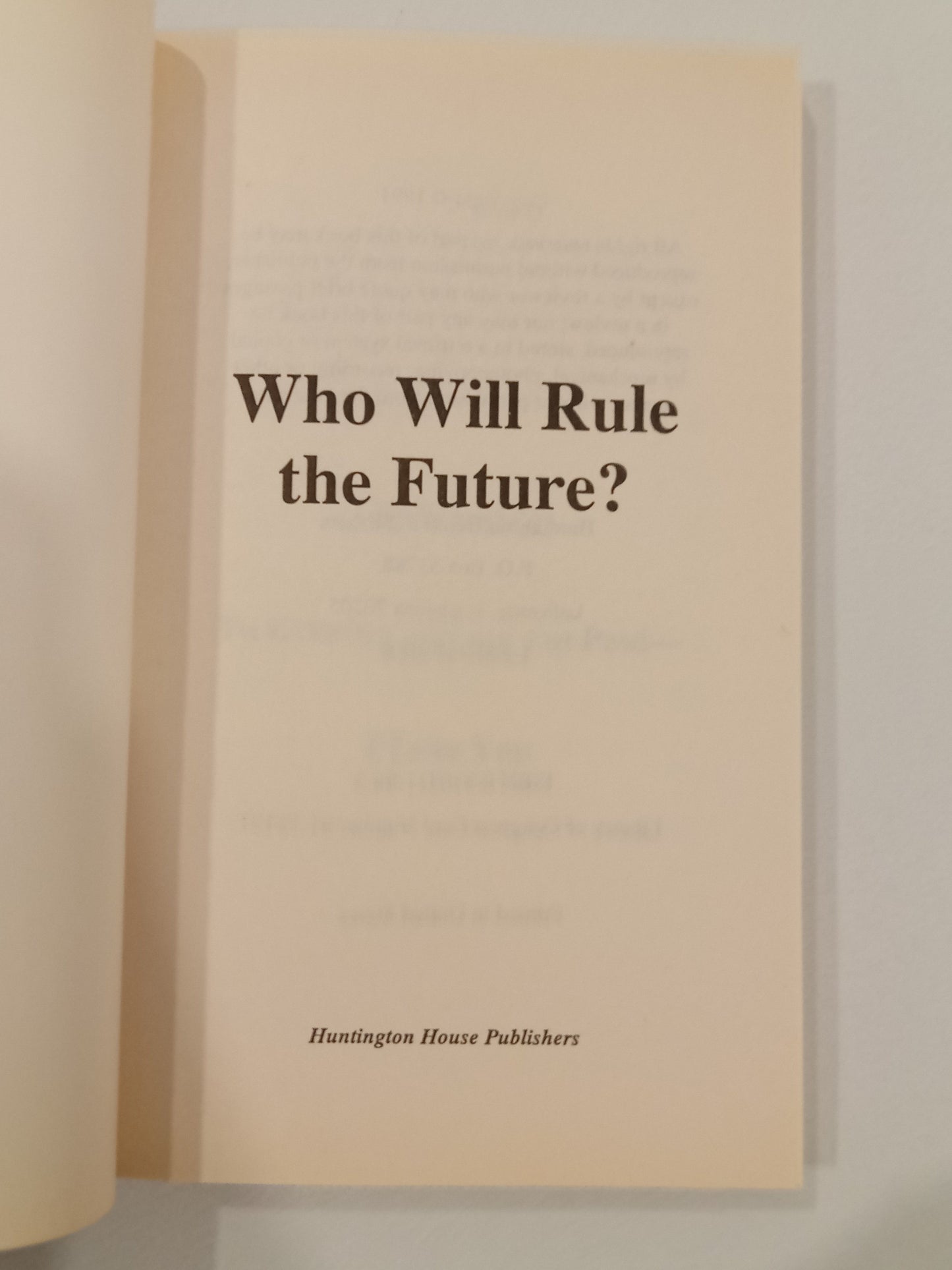 Who Will Rule the Future?: A Resistance to the New World Order by Paul McGuire